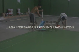 Jasa Perbaikan Gedung Badminton